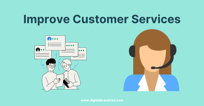 Improve Customer Services